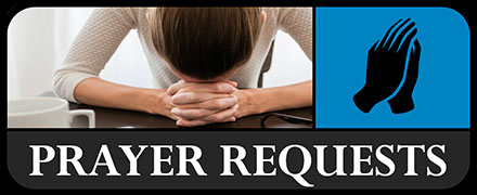 Prayer Requests Prayer Requests